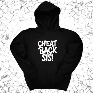 Cheat back Sis Unisex Hoodie